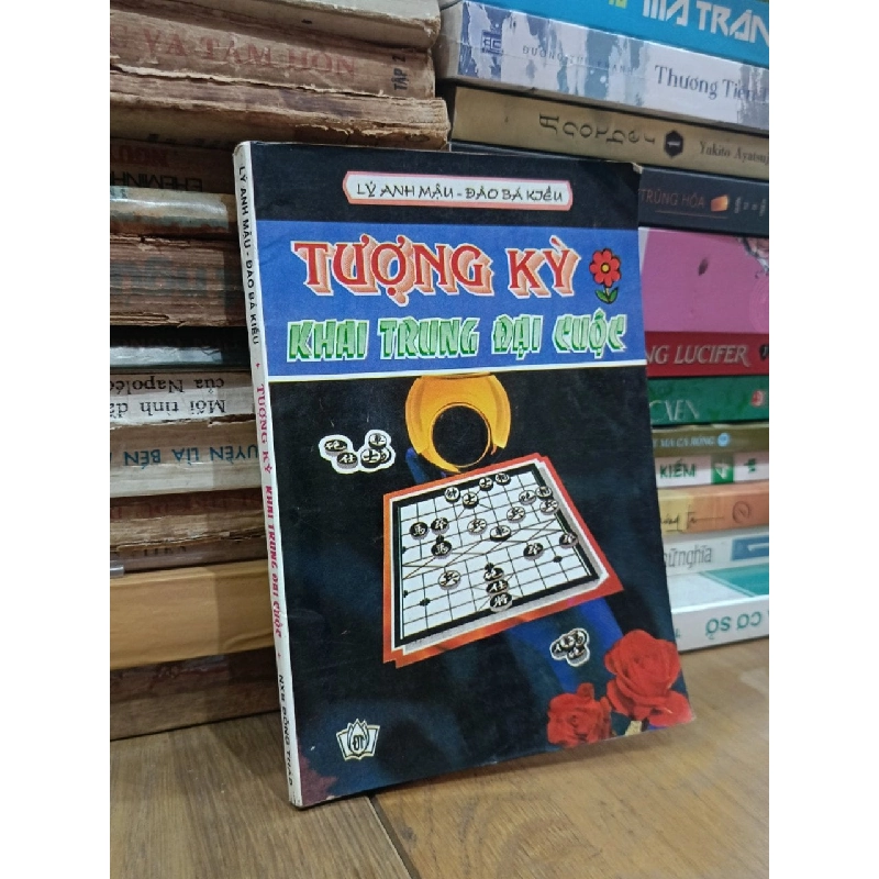 Tượng Kỳ khai trung đại cuộc - Lý Anh Mậu, Đào Bá Kiều (biên soạn) 932684