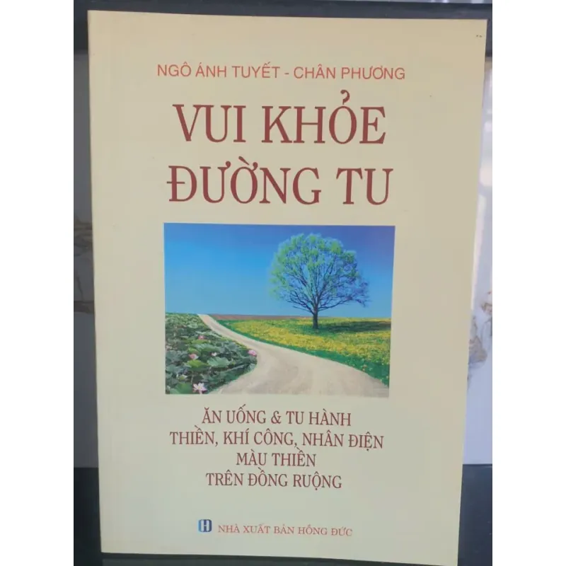 Vui Khỏe Đường Tu - Ngô Ánh Tuyết & Chân Phương mới 90% 757847