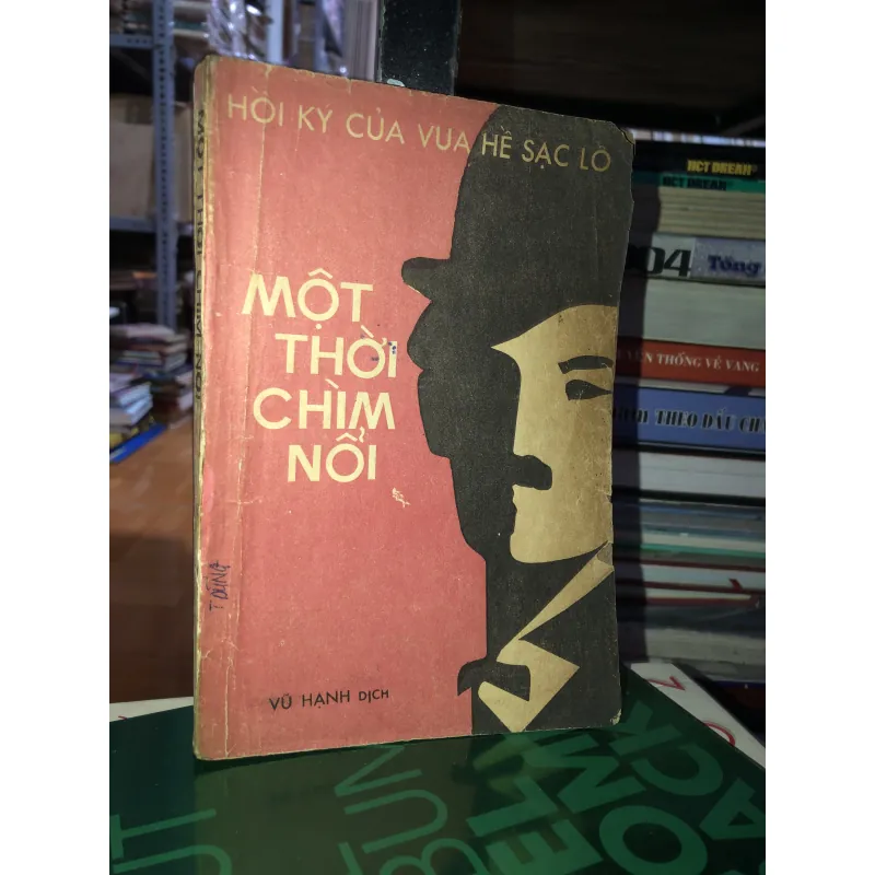 Một thời chìm nổi - Hồi ký của vua hề Sạc Lô 786045