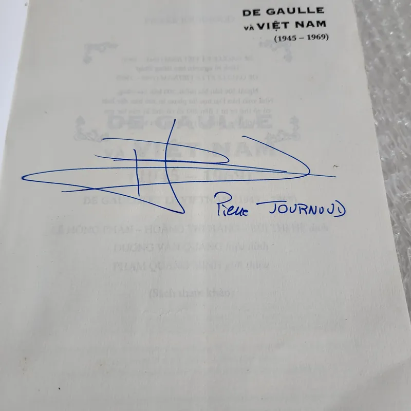 De Gaulle và Việt nam (1945-1969) | chữ ký tác giả Pierre Journoud 688374