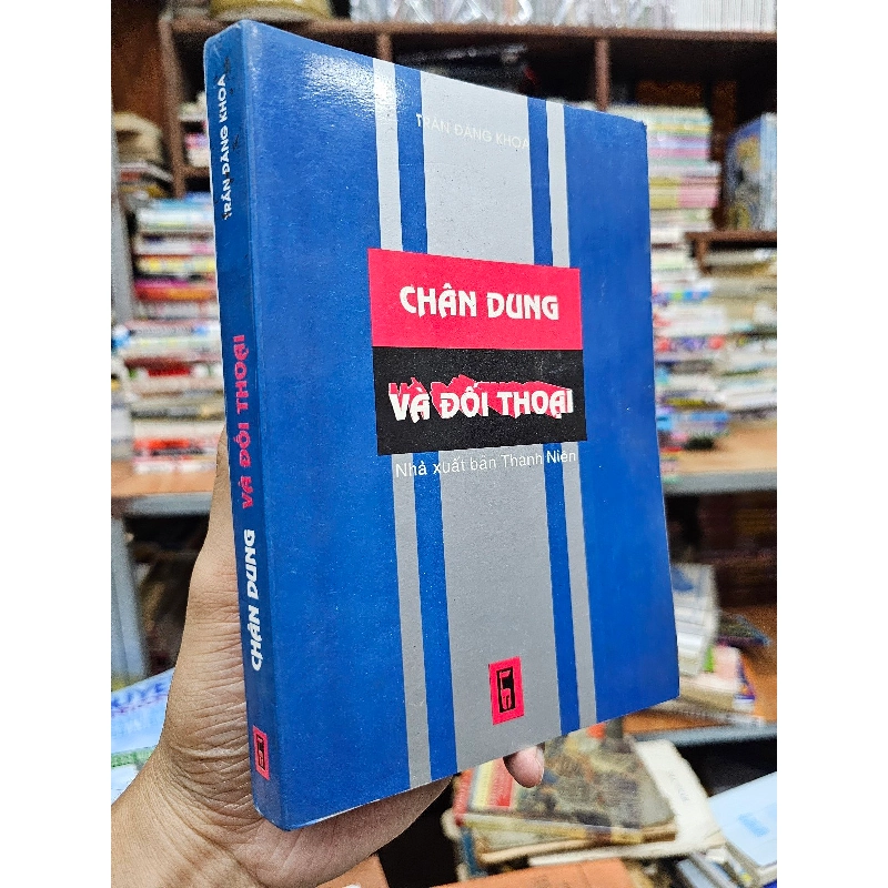 Chân dung và đối thoại - Trần đăng Khoa 124686