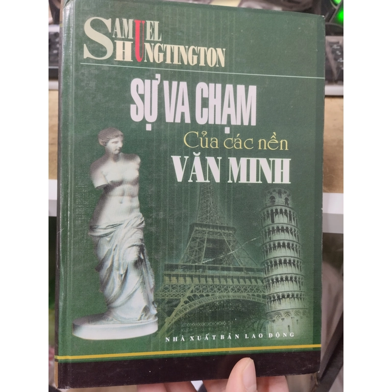 Sự va chạm của các nền văn minh. Bìa cứng. 56 385485