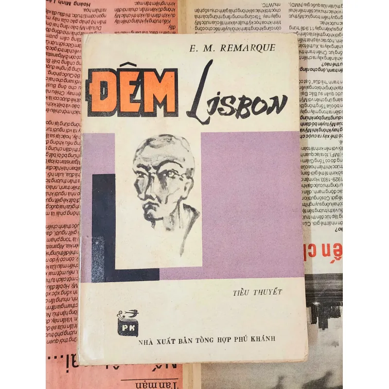 ĐÊM LISBON, tiểu thuyết của nhà văn nổi tiếng Erich Maria Remarque 705070