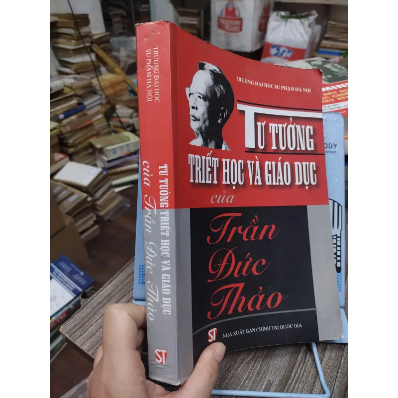 Sách: Tư tưởng triết học và giáo dục của Trần Đức Thảo - (A3) 745207