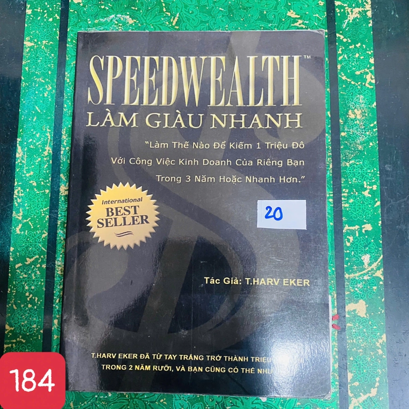 SÁCH LÀM GIÀU SPEED WEALTH - Tác Giả: T.HARV EKER - số 184 391221