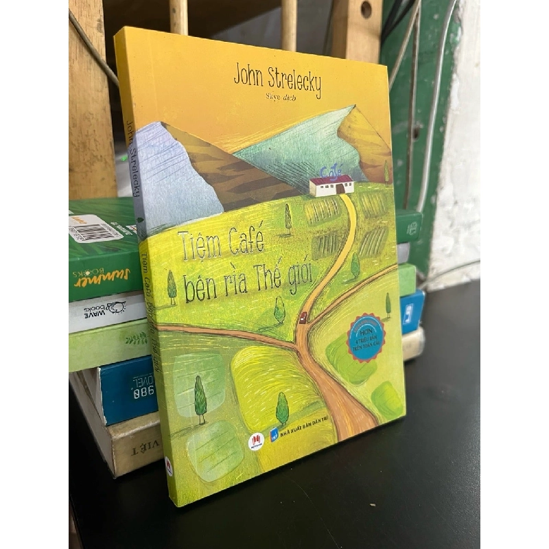 Tiệm Café bên rìa thế giới - John Strelecky 738469