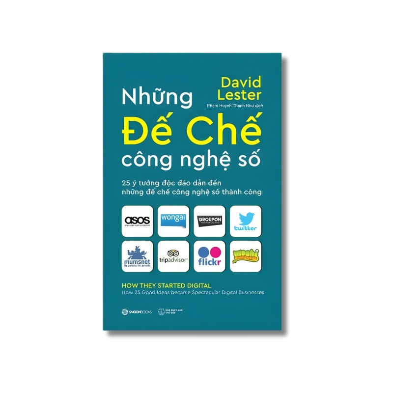 Những đế chế công nghệ số - Carol Tice ; David Lester 721397
