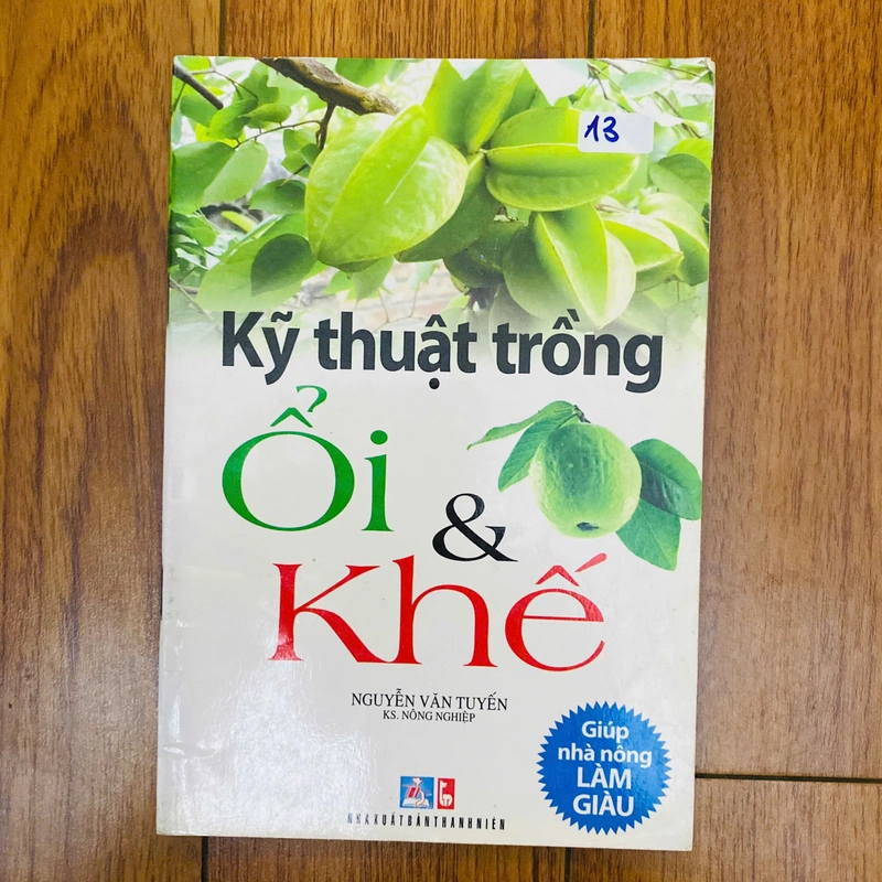 KỸ THUẬT TRỒNG ÔI VÀ KHẾ 327699