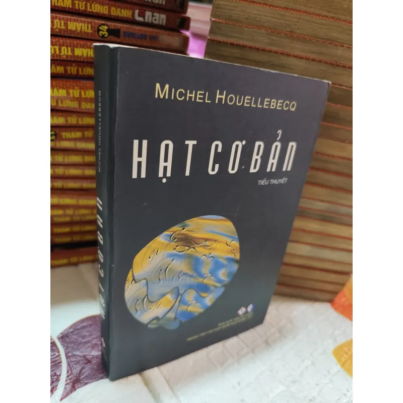 HẠT CƠ BẢN – MICHEL HOUELLEBECQ (TIỂU THUYẾT) - k4 1019019
