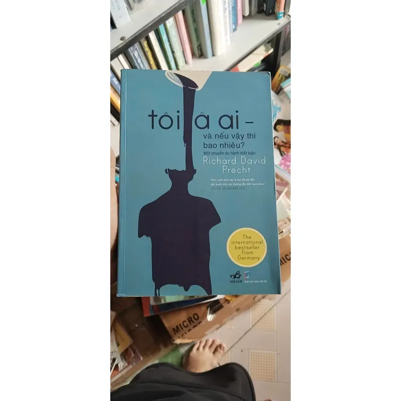Tôi Là Ai Và Nếu Vậy Thì Bao Nhiêu? - Richard David Precht, mới 80% (TSKT) 590718