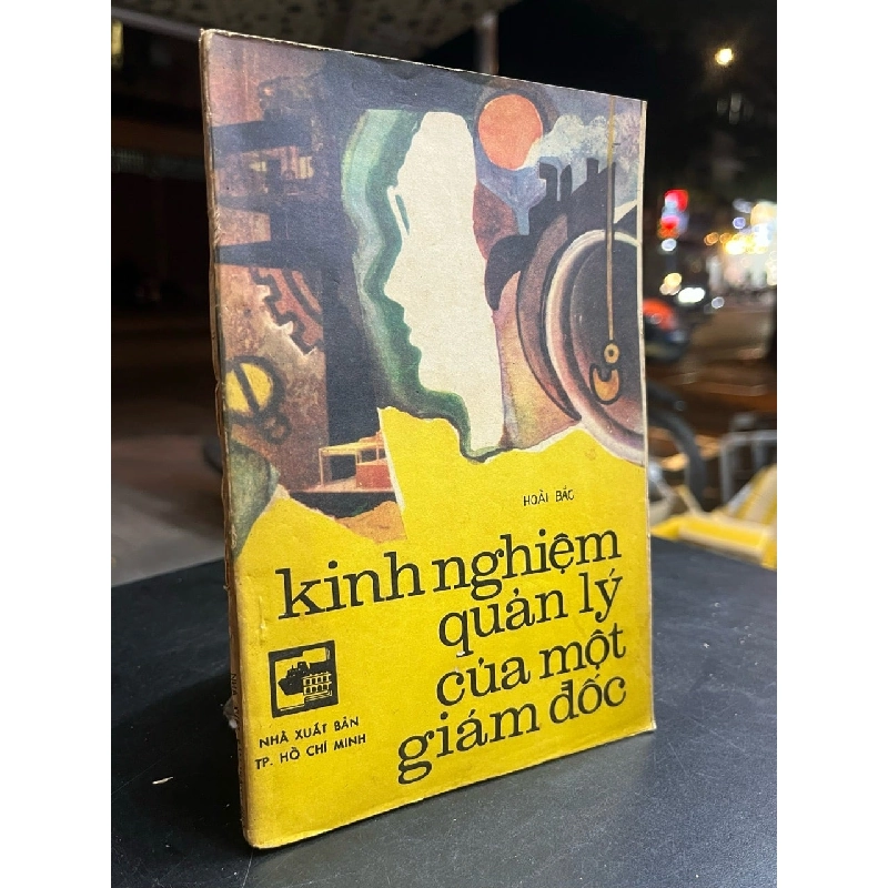 Kinh nghiệm quản lý của một giám đốc - Hoài Bắc 797045