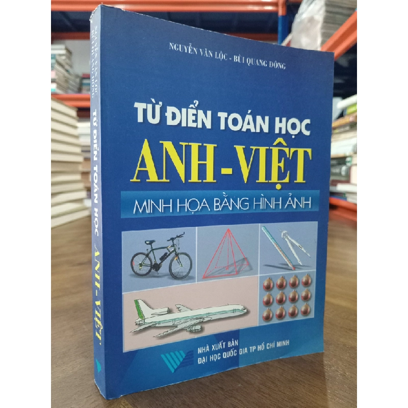 Từ điển toán học Anh-Việt: Minh họa bằng hình ảnh - Nguyễn Văn Lộc, Bùi Quang Đông 476355