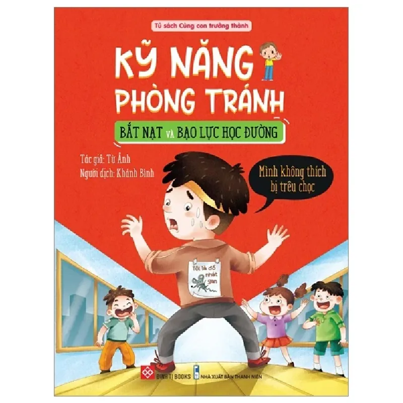 Kỹ Năng Phòng Tránh Bắt Nạt Và Bạo Lực Học Đường - Mình Không Thích Bị Trêu Chọc - Từ Ảnh 403138
