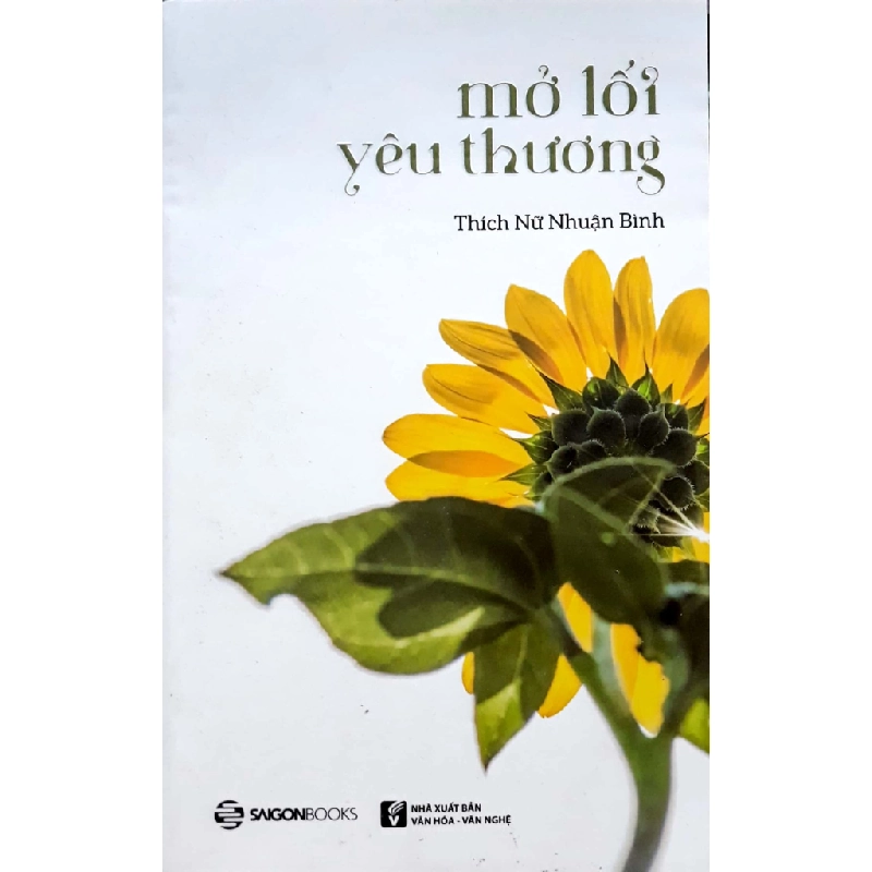 Mở lối yêu thương - Thích Nữ Nhuận Bình2018 New 100% HCM.PO 31603