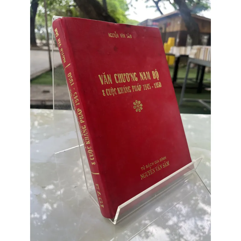 VĂN CHƯƠNG NAM BỘ & CUỘC KHÁNG PHÁP 1945 - 1950 - NGUYỄN VĂN SÂM 930929