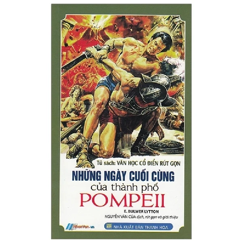 Tủ Sách Văn Học Cổ Điển Rút Gọn - Những Ngày Cuối Cùng Của Thành Phố Pompeii - E Bulwer Lytton 403323