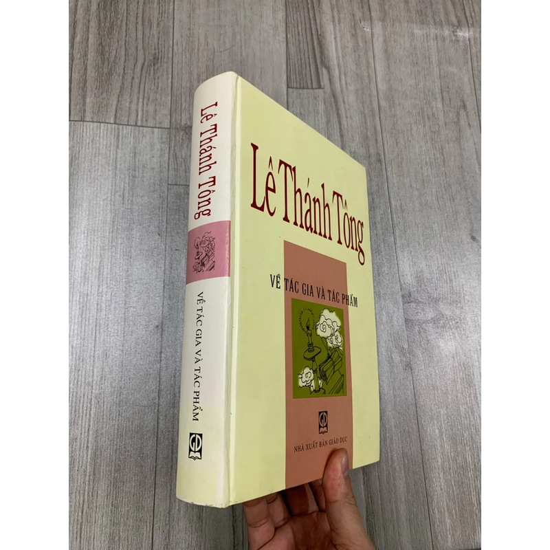 Lê thánh tông về tác gia và tác phẩm. Bìa cứng 525429