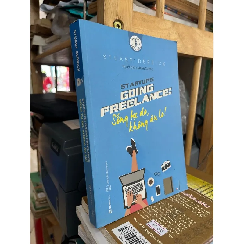 Starups: giong freelance- Sống tự do, không âu lo! - Stuart Derrick 574721
