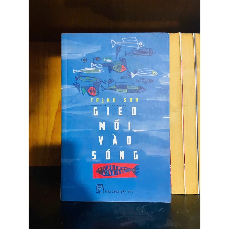 Gieo mồi vào sóng - Trịnh Sơn - VĂN HỌC - VAVO1211 920806