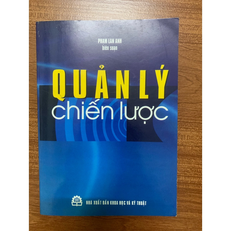 Quản lý chiến lược - Phạm Lan Anh biên soạn 306437