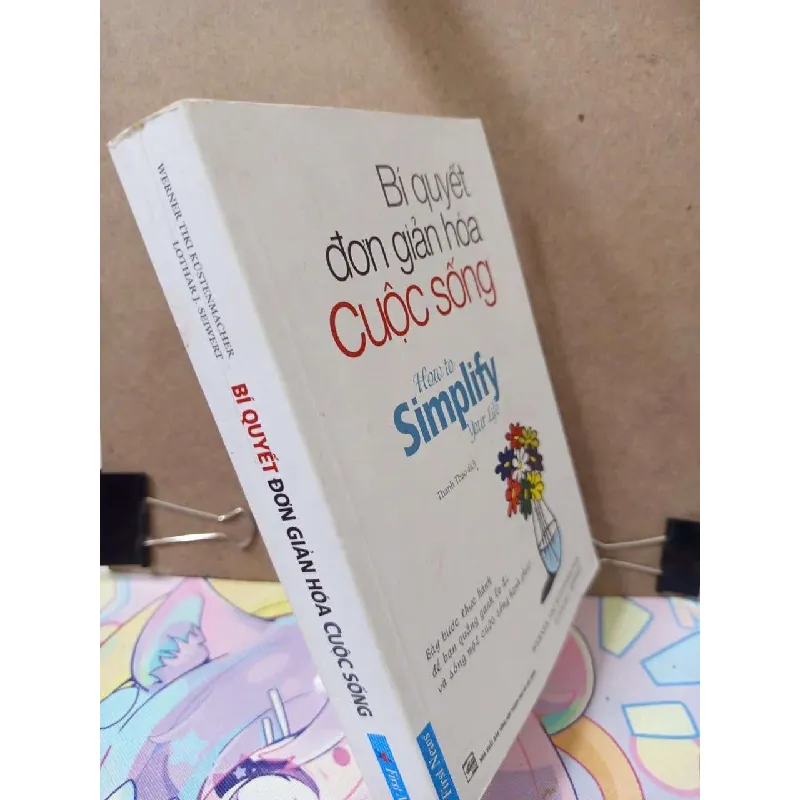 [Sách Cũ SCGR] Bí quyết đơn giản hoá cuộc sống - How to simplify your life - Thanh Thảo dịch KỸ NĂNG RUBO0810 685422