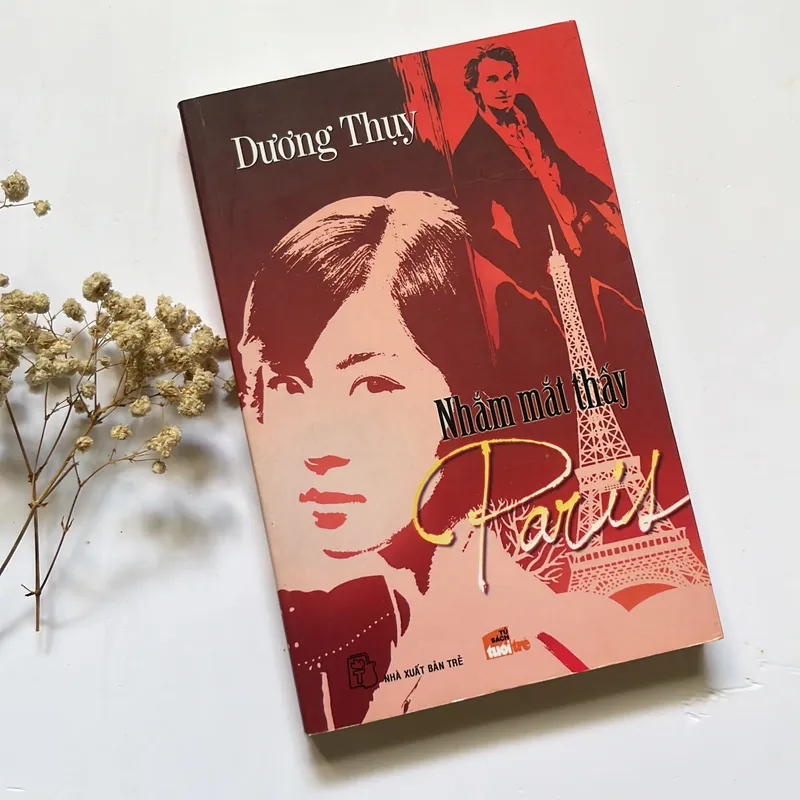 Nhắm mắt thấy Paris – Dương Thuỵ 564190
