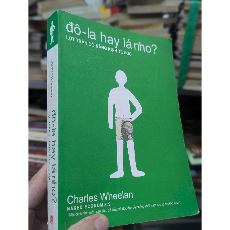 Đô-la hay lá nho? - Charles Wheelan 129423