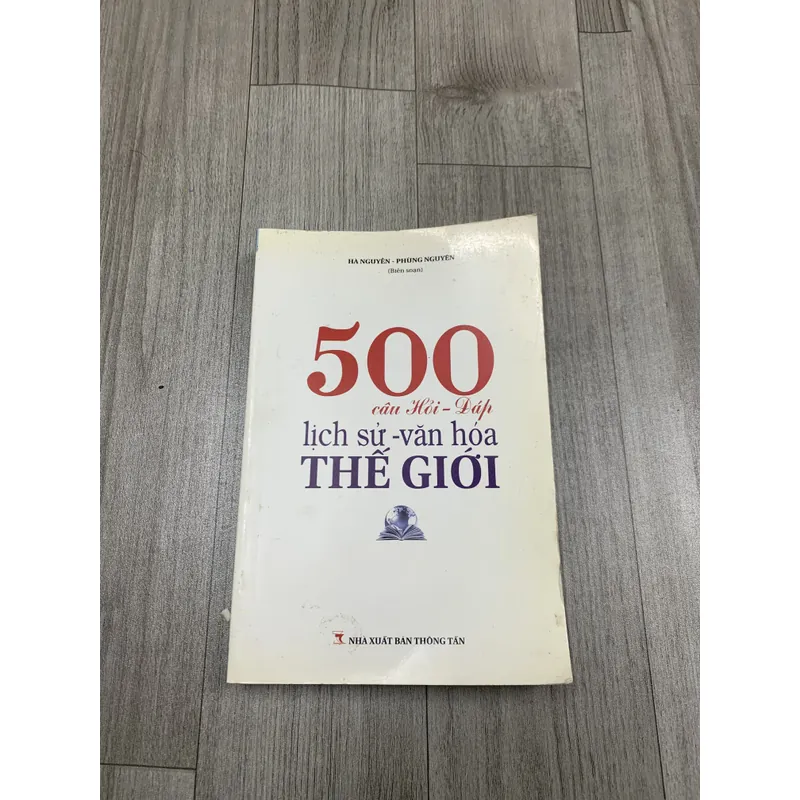 500 câu hỏi đáp lịch sử văn hoá thế giới. 2b5 689192