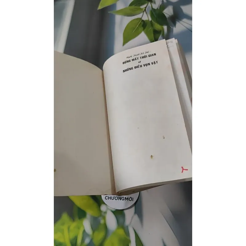 Đừng Mất Thời Gian Vì Những Điều Vụn Vặt - Nguyễn Minh Tiến 727259