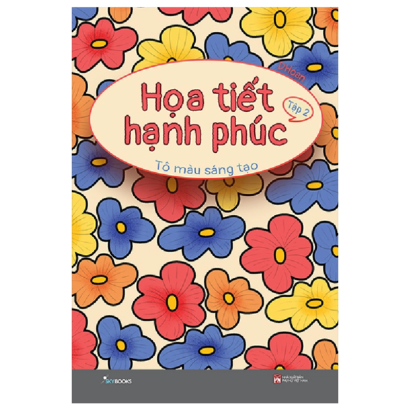 Bộ Họa Tiết Hạnh Phúc - Tô Màu Sáng Tạo - Tập 2 (2025) - DHoan 700126