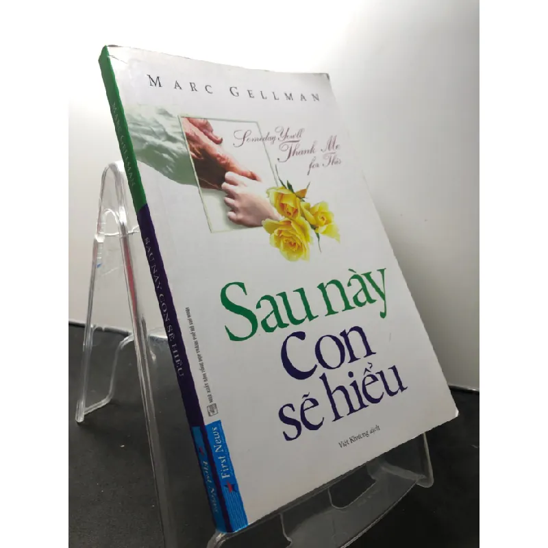 [Sách Cũ SCGR] Sau này con sẽ hiểu 2019 mới 80% bẩn nhẹ Marc Gellman HPB1209 KỸ NĂNG 678659