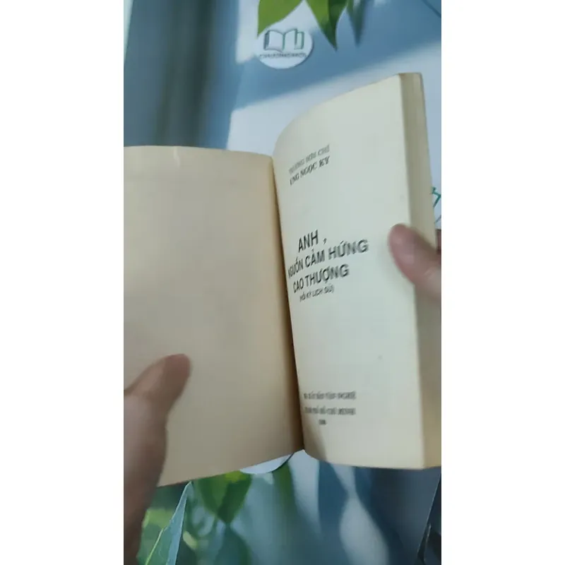 [MIỄN PHÍ BỌC SÁCH] [XƯA] Anh Nguồn Cảm Hứng Cao Thượng (1996) - Ung Ngọc Ky 928589