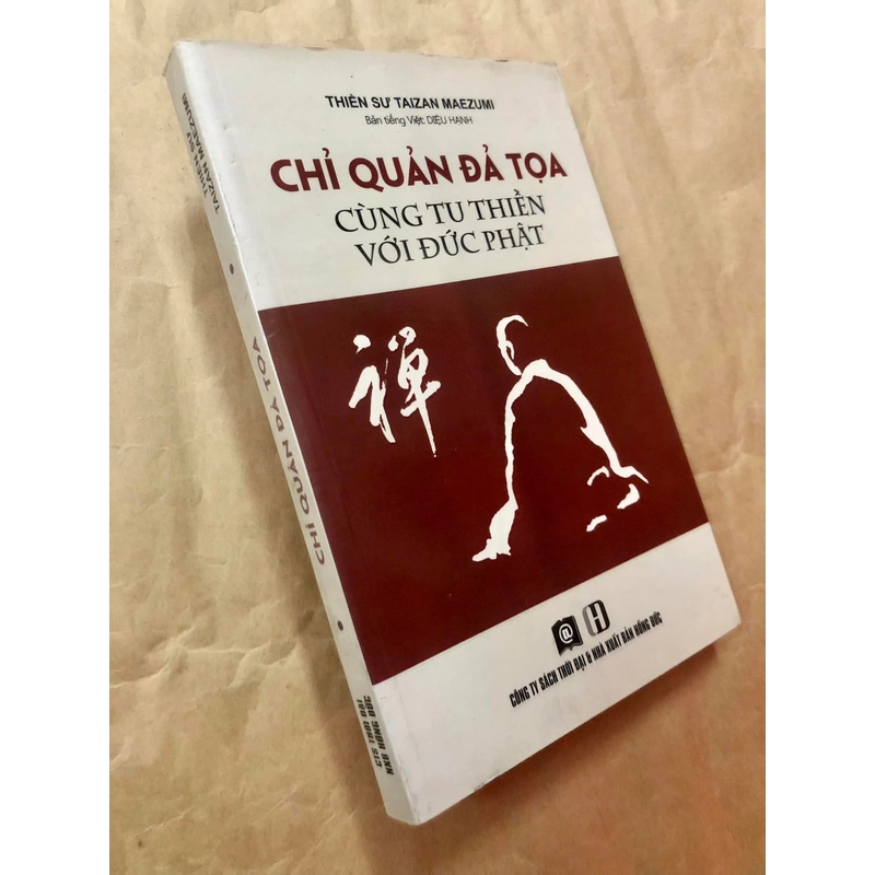 Sách cũ Chỉ quản đả toạ cùng tu thiền với Đức Phật - Thiền sư Taizan Maezumi nguyên tác 305892