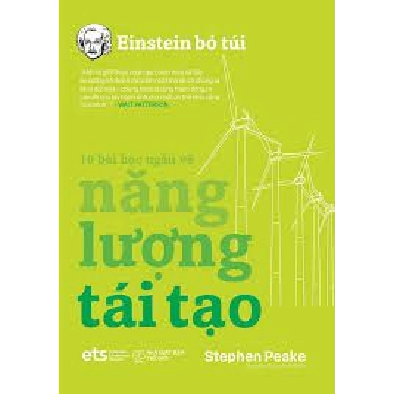 Einstein Bỏ Túi - 10 Bài Học Ngắn Về: Năng Lượng Tái Tạo - Stephen Peake 326840