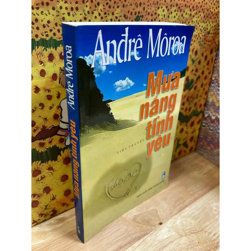 Mưa Nắng Tình Yêu - André Maurois 1022231