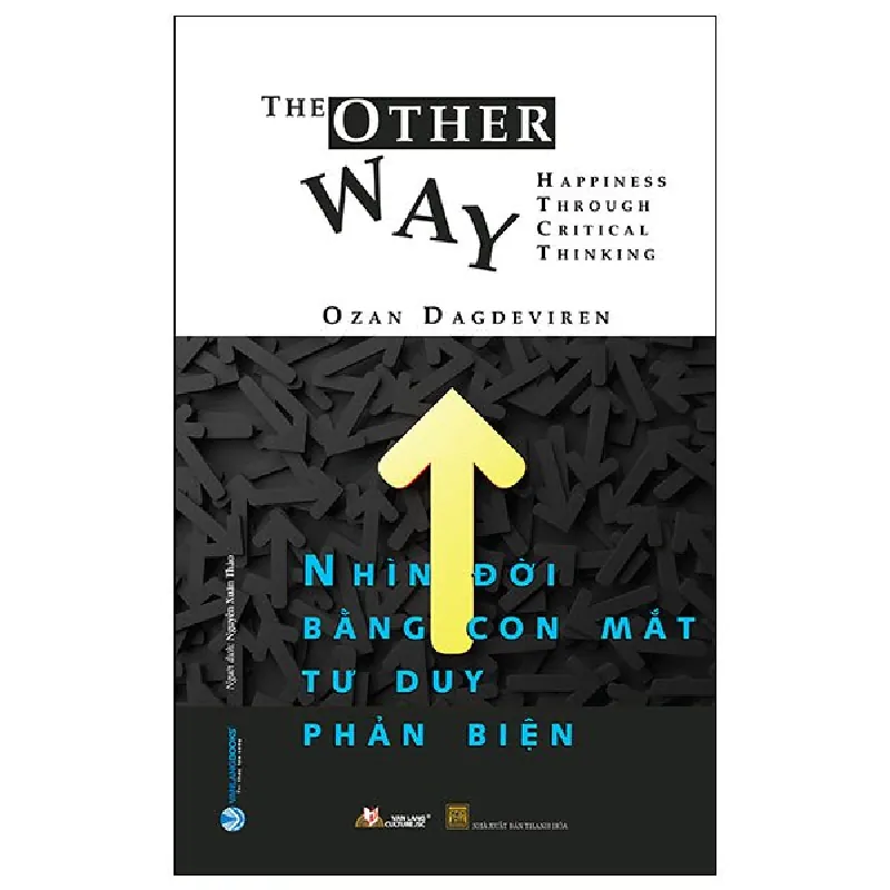 Nhìn Đời Bằng Con Mắt Tư Duy Phản Biện - Ozan Dagdeviren 287759