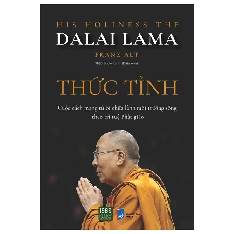 Thức Tỉnh (2022) - Đức Đạt Lai Lạt Ma, Tiến Sĩ Franz Alt 778642