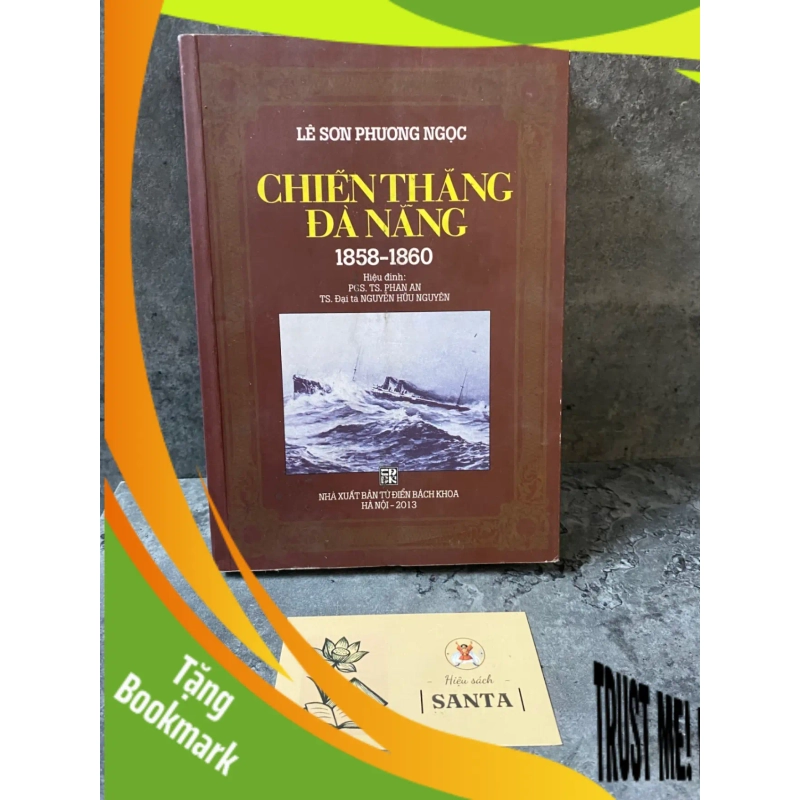 (TẶNG BOOKMARK) Chiến thắng Đà Nẵng 1858-1860- Lê Sơn Ngọc Phương Sách lịch sử - triết học RBK0302 941184
