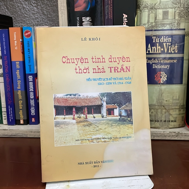 [Có Chữ Ký Tác Giả] - II Tiểu Thuyết Lịch Sử: Chuyện Tình Duyên Thời Nhà Trần - Lê Khôi 525290