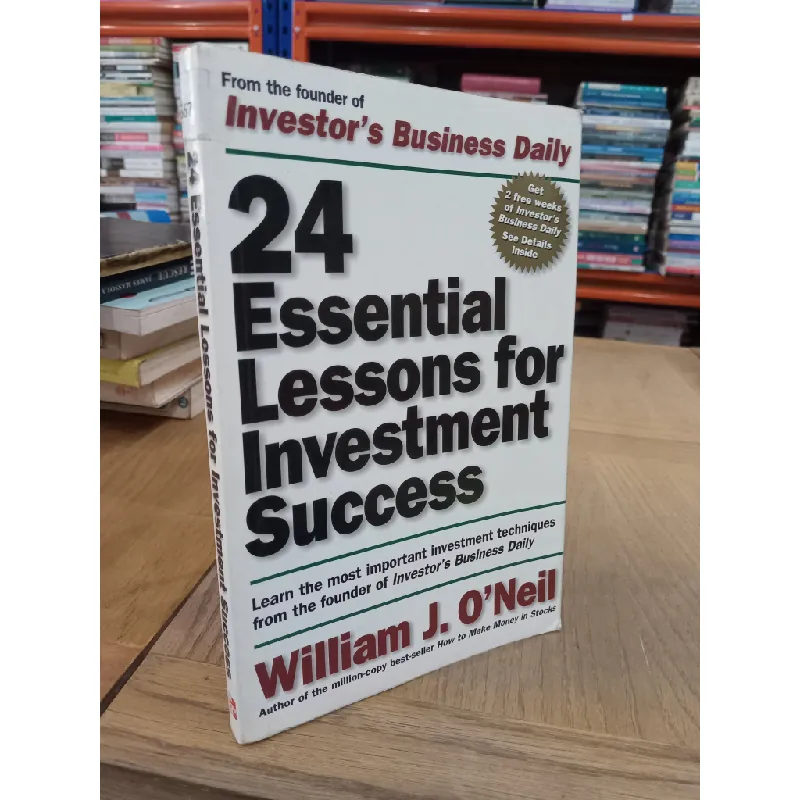 24 ESSENTIAL LESSONS FOR INVESTMENT SUCCESS - William J. O'Neil 143171