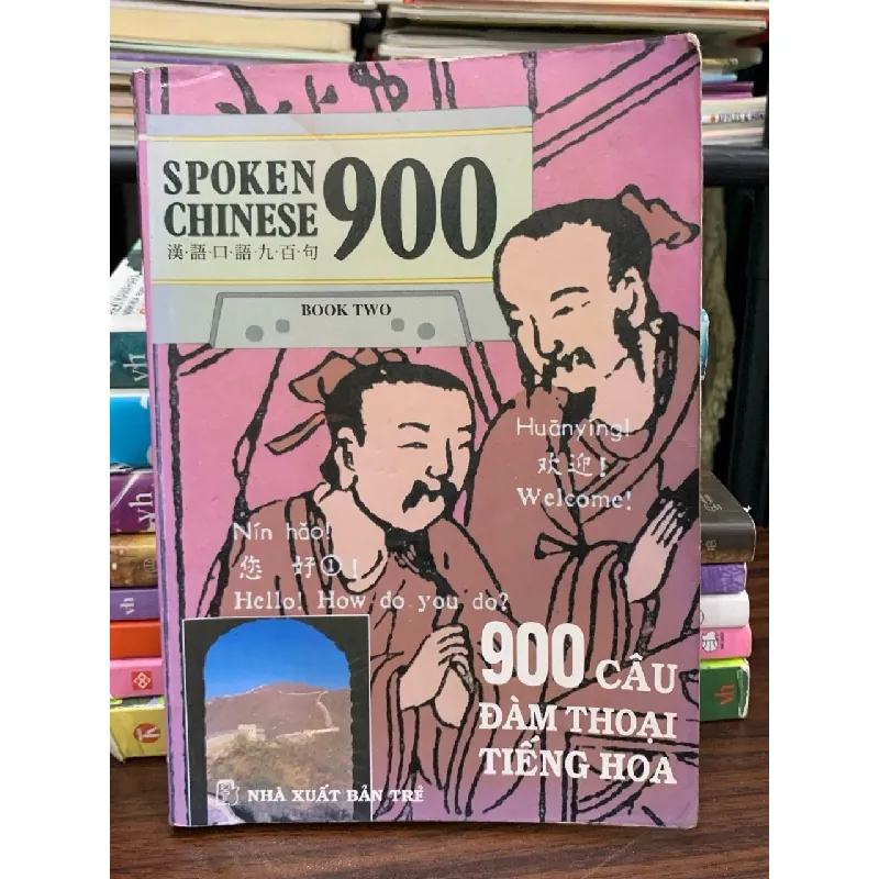 900 Câu Đàm Thoại Tiếng Hoa (Book Two) 576055