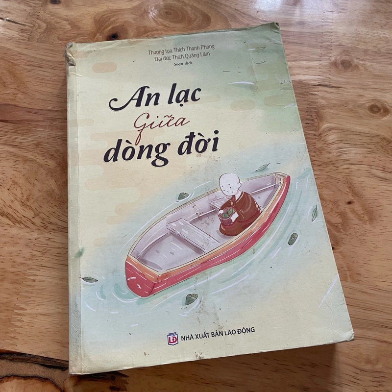 II An Lạc Giữa Dòng Đời - Thượng Toạ Thích Thanh Phong, Đại Đức Thích Quảng Lâm - 2021 493818