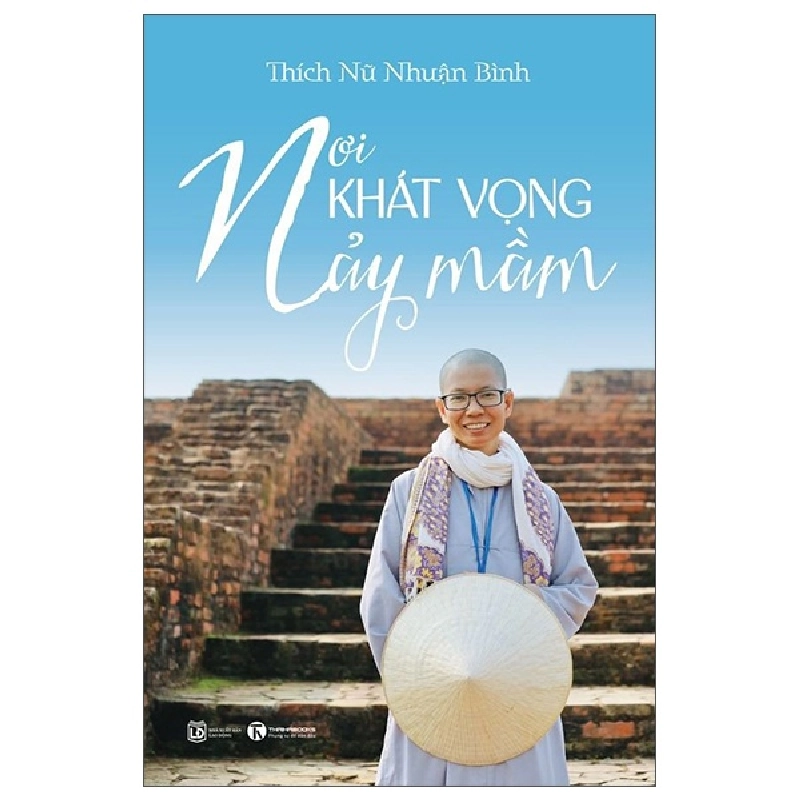 Nơi Khát Vọng Nảy Mầm - Thích Nữ Nhuận Bình (Mới 100%) Phật giáo, Thái Hà Books - SÁCH ĐẠI HỌC 492511