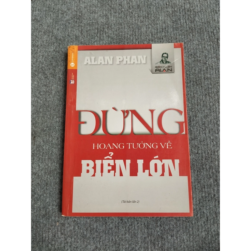 ĐỪNG HOANG TƯỞNG VỀ BIỂN LỚN 533347