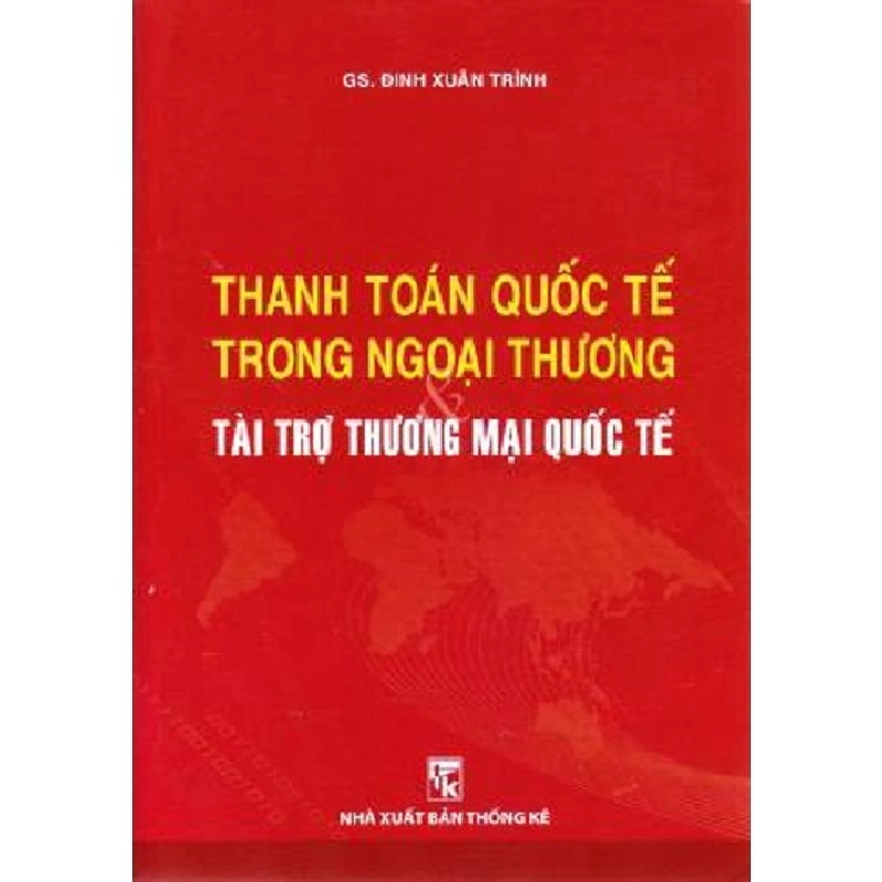 Thanh Toán Quốc Tế Trong Ngoại Thương - Tài Trợ Thương Mại Quốc Tế - GS. Đinh Xuân Trình ASB.PO Oreka Blogmeo 230225 515853