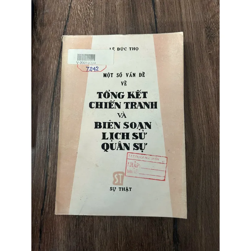Một số vấn đề về Tổng kết Chiến tranh và Biên soạn Lịch sử Quân sự - Lê Đức Thọ 709499