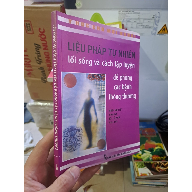 Liệu pháp tự nhiên lối sống và cách tập luyện để phòng các bệnh thông thường 2005 mới 80% ẫm xúc trang 35 HCM.TN2308 SỨC KHỎE - THỂ THAO 541465