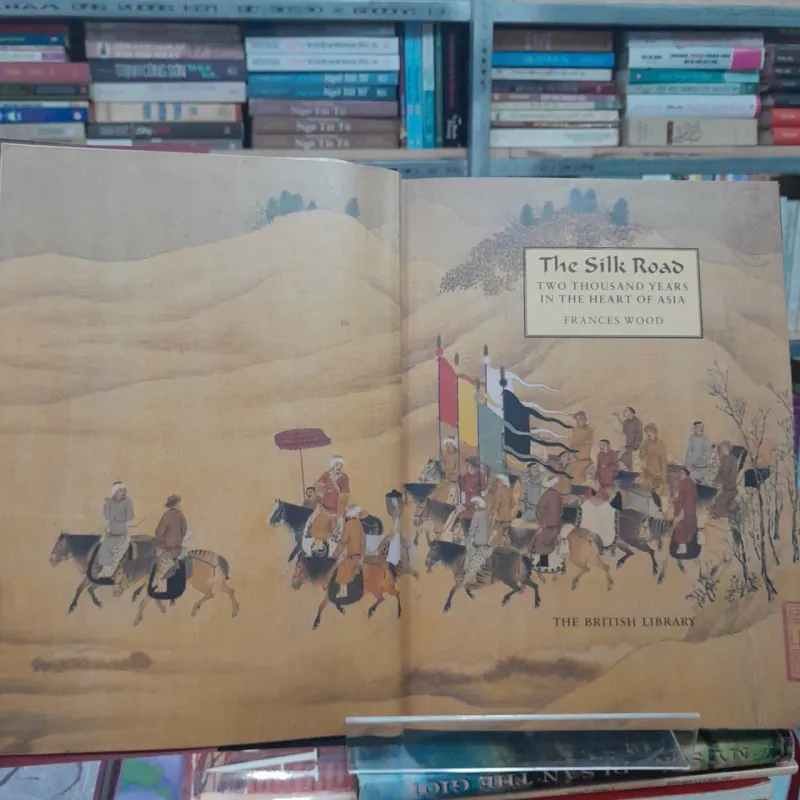 THE SILK ROAD - CON ĐƯỜNG TƠ LỤA - FRANCES WOOD 572627