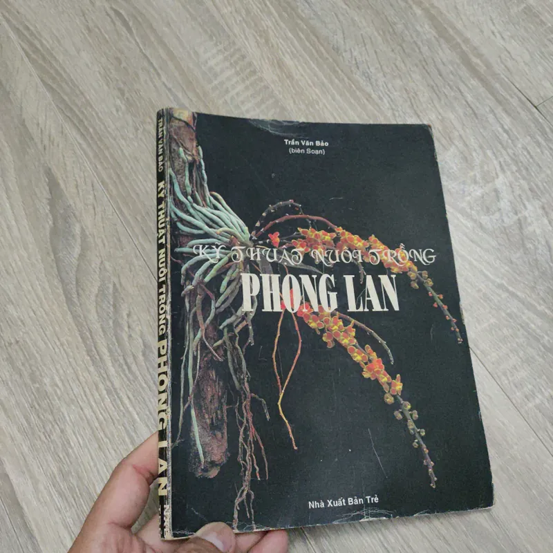 Kỹ Thuật Nuôi Trồng Phong Lan - Trần Văn Bảo 588687