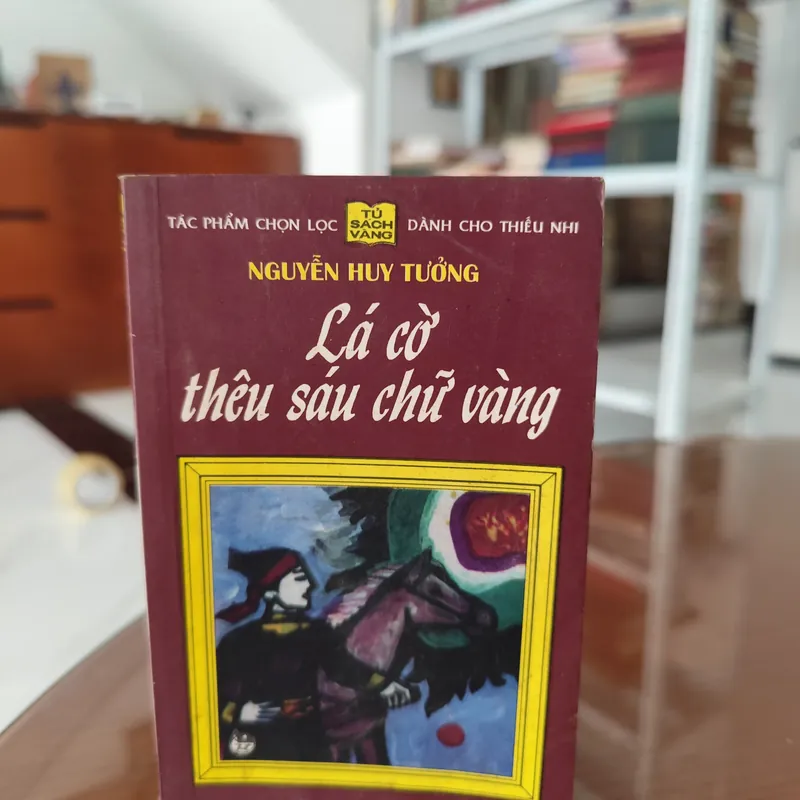 Lá cờ thuê sáu chữ vàng- Nguyễn Huy Tưởng  587963
